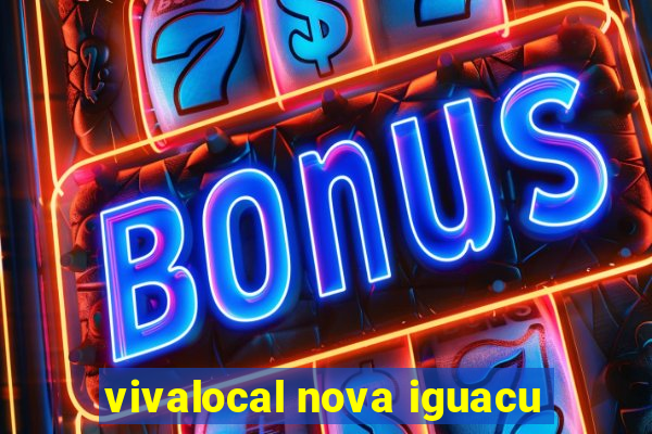 vivalocal nova iguacu